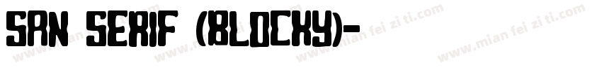 san serif (blocky)字体转换